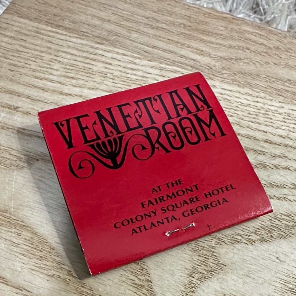 Matchbook Vintage Venetian Room At The
Fairmont Colony Square Hotel Atlanta, GA
